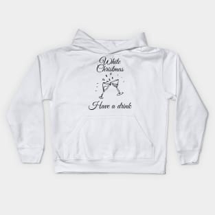 let's have a drink Kids Hoodie